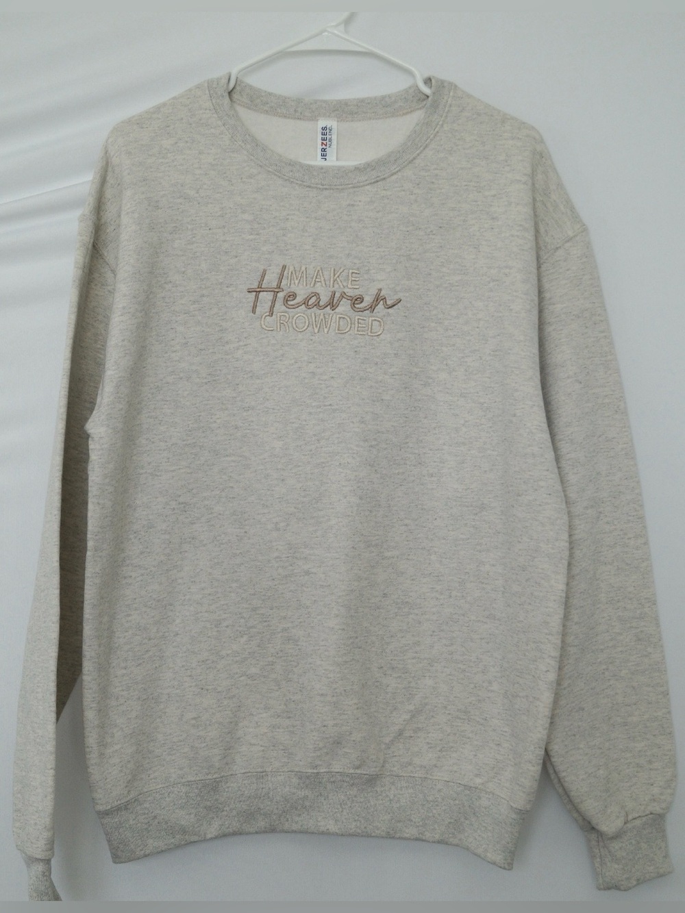 Make Heaven Crowded Sweatshirt